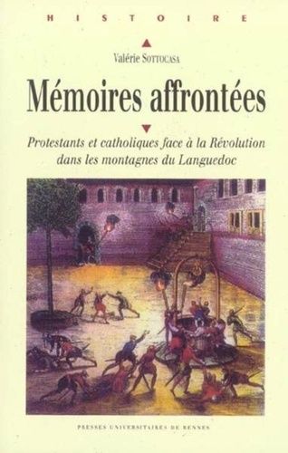 Emprunter Mémoires affrontées. Protestants et catholiques face à la Révolution dans les montagnes du Languedoc livre