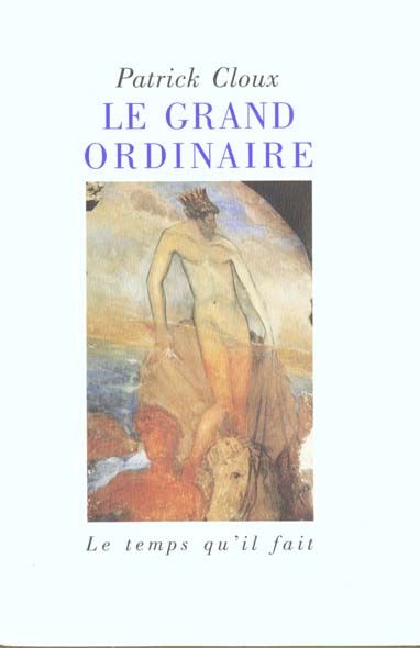 Emprunter Le grand ordinaire livre