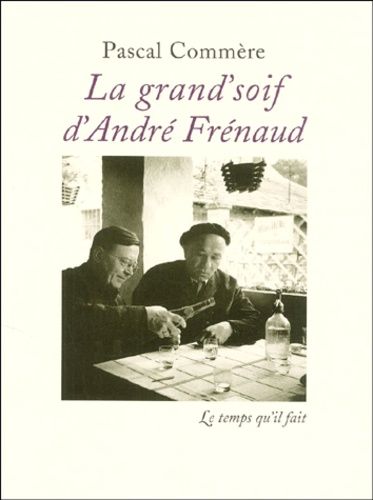 Emprunter La grand' soif d'André Frénaud livre