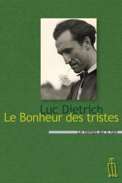 Emprunter Le bonheur des tristes livre