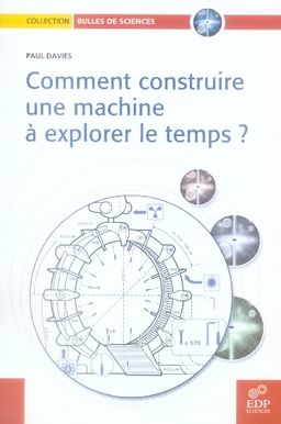 Emprunter Comment construire une machine à explorer le temps ? livre