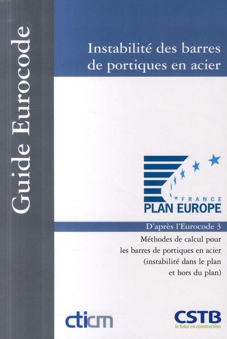 Emprunter Instabilité des barres de portiques en acier. Méthodes de calcul pour les barres de portiques en aci livre