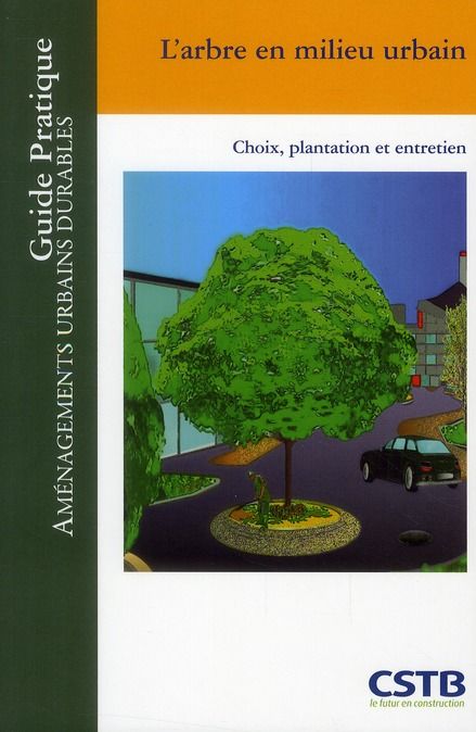 Emprunter L'arbre en milieu urbain. Choix, plantation et entretien livre