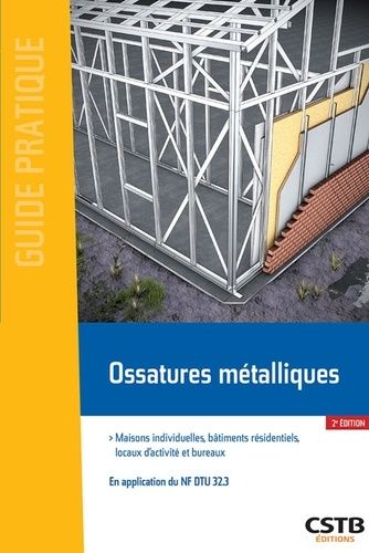 Emprunter Ossatures métalliques. Maisons individuelles, bâtiments résidentiels, locaux industriels et bureaux, livre