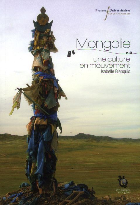 Emprunter Mongolie. Une culture en mouvement livre