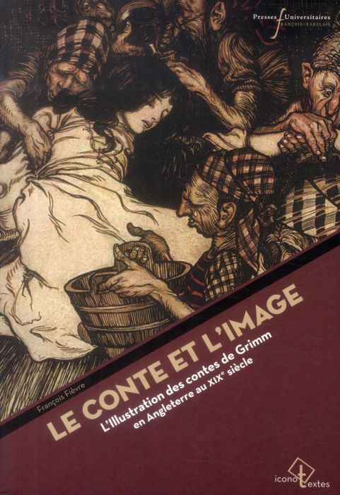 Emprunter Le Conte et l'image. L'illustration des contes de Grimm en Angleterre au XIXe siècle livre