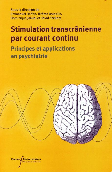 Emprunter Stimulation transcrânienne en courant continu (tDCS). Principes et applications en psychiatrie livre