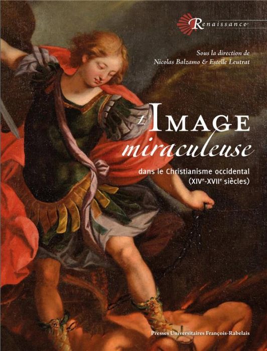 Emprunter L'image miraculeuse. Dans le Christianisme occidental (XIVe-XVIIe siècles) livre