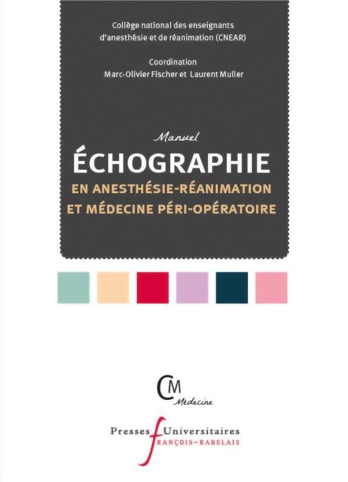 Emprunter Manuel d'échographie en anesthésie-réanimation et médecine péri-opératoire. Edition 2021 livre