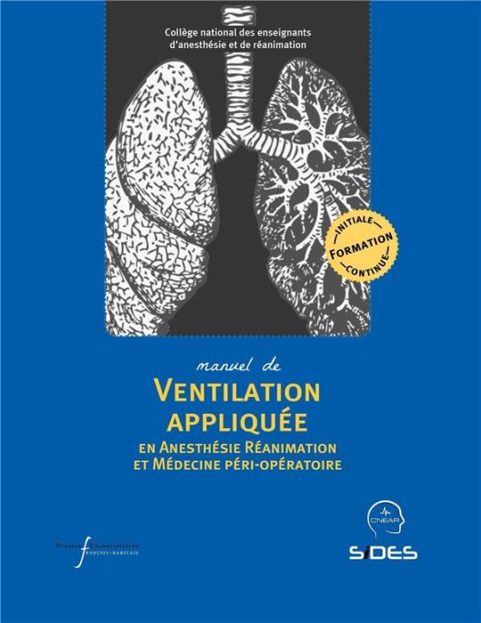 Emprunter Manuel de ventilation appliquée en anesthésie-réanimation et médecine péri-opératoire livre