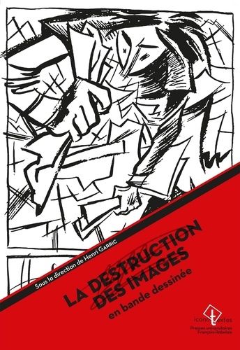 Emprunter La destruction des images. En bande dessinée livre