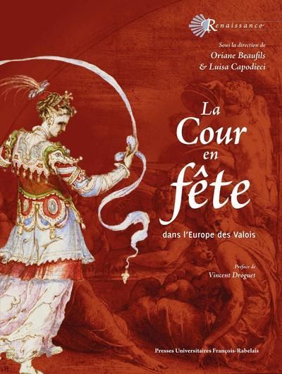 Emprunter La Cour en fête. Dans l'Europe de la Renaissance livre