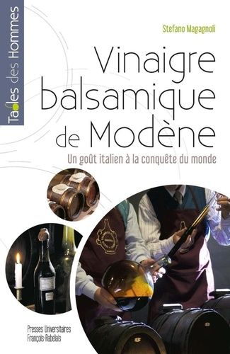 Emprunter Vinaigre balsamique de Modène. Un goût italien à la conquête du monde livre