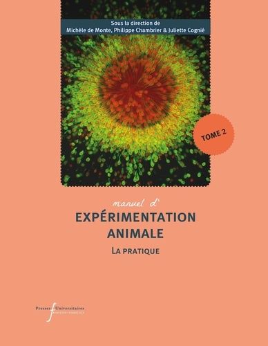 Emprunter Manuel d'expérimentation animale. La pratique Tome 2 livre