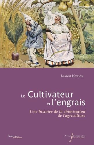 Emprunter Le cultivateur et l'engrais. Une histoire de la chimisation de l'agriculture livre