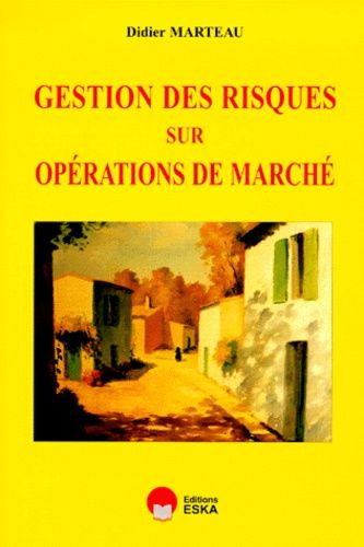 Emprunter Gestion des risques sur opérations de marché livre