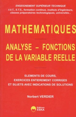 Emprunter Mathématiques. Analyse-Fonctions de la variable réelle, Eléments de cours, exercices entierrement co livre