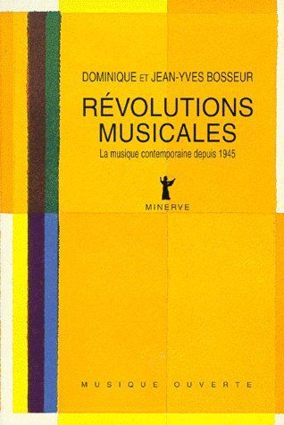 Emprunter Révolutions musicales.  La musique contemporaine depuis 1945 livre