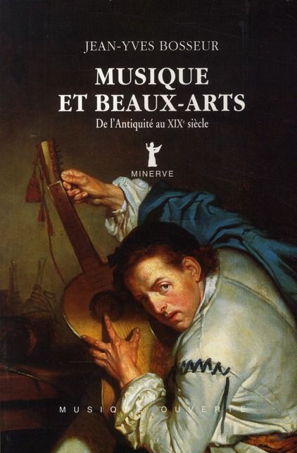 Emprunter Musique et beaux-arts. De l'Antiquité au XIXe siècle livre