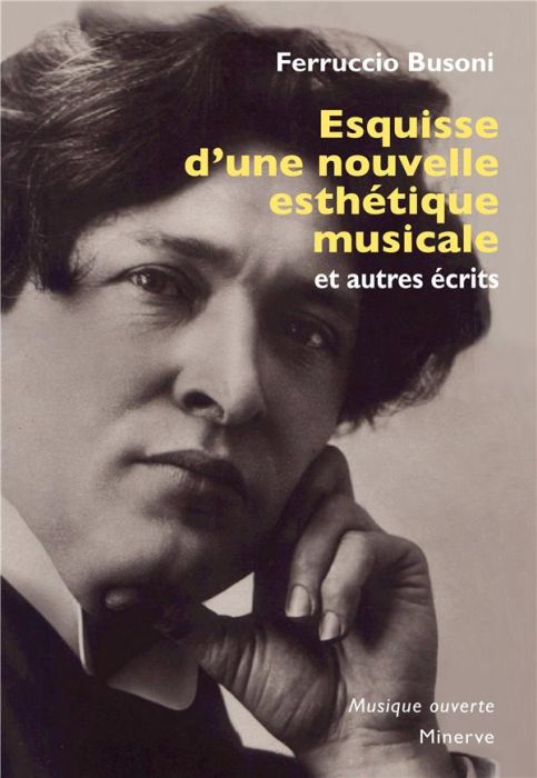 Emprunter Esquisse d'une nouvelle esthétique musicale et autres écrits livre