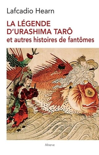 Emprunter La Légende d'Urashima Tarô et autres histoires de fantômes livre