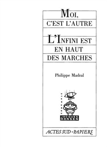 Emprunter Moi, c'est l'autre %3B L'Infini est en haut des marches livre