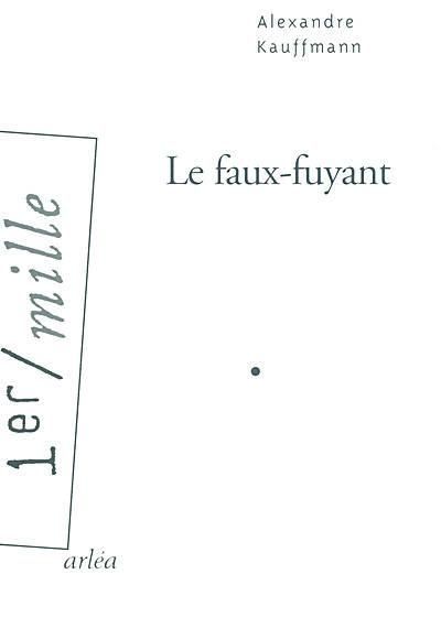 Emprunter Le faux-fuyant livre