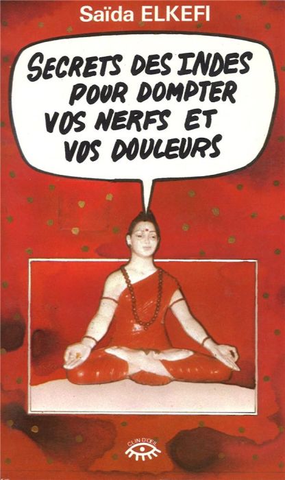 Emprunter Secret des Indes pour dompter vos nerfs livre