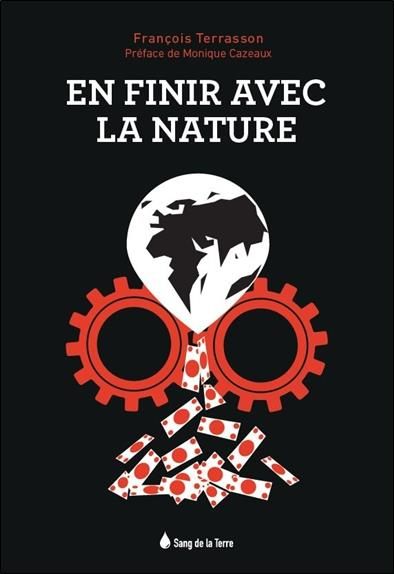 Emprunter En finir avec la nature. Le lien ou l'absence de lien avec la nature, voilà le point crucial ! livre