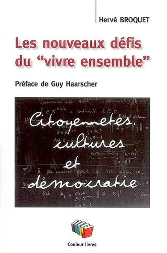 Emprunter Ecoles. Les nouveaux défis du vivre ensemble : citoyenneté, cultures et démocratie livre