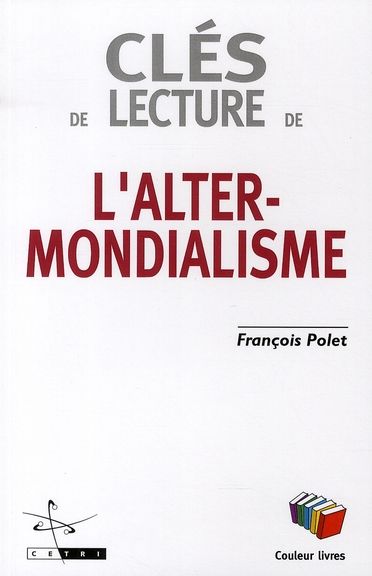 Emprunter Clés de lecture de l'altermondialisme livre