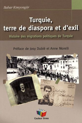 Emprunter Turquie, terre de diaspora et d'exil. Histoire des migrations politiques de Turquie livre