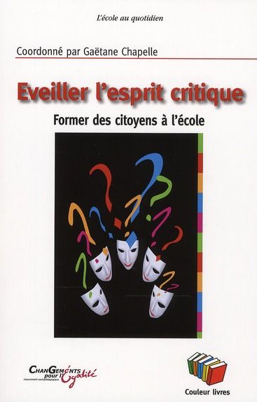 Emprunter Eveiller l'esprit critique. Former des citoyens à l'école livre