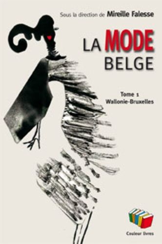 Emprunter La mode belge. Tome 1, Wallonie et Bruxelles livre