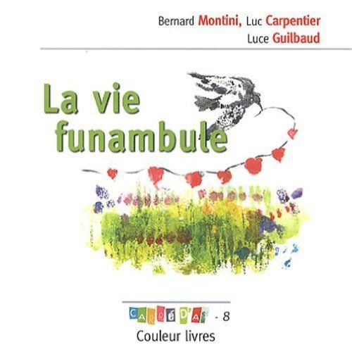 Emprunter La vie funambule livre