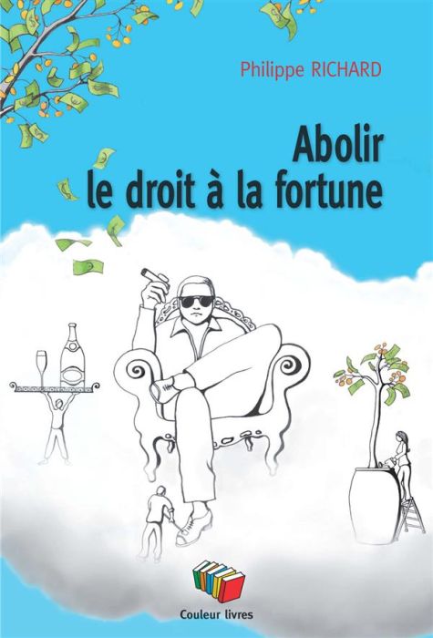 Emprunter Abolir le droit à la fortune livre