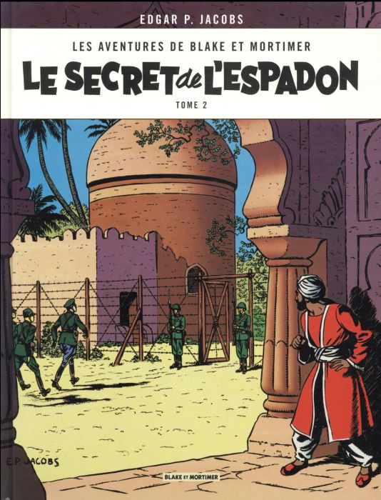 Emprunter Les aventures de Blake et Mortimer Tome 2 : Le secret de l'Espadon. Tome 2 livre