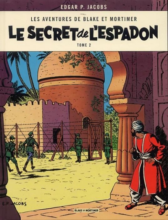 Emprunter Les aventures de Blake et Mortimer Tome 2 : Le secret de l'Espadon. Tome 2 livre