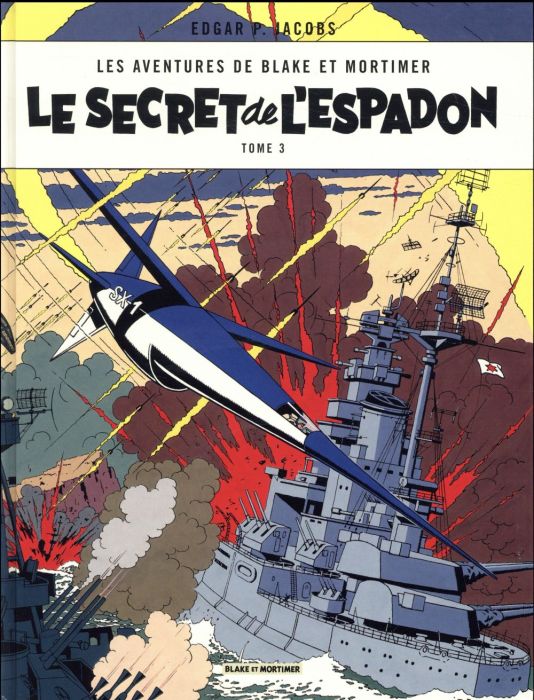 Emprunter Les aventures de Blake et Mortimer Tome 3 : Le secret de l'espadon. SX1 contre-attaque livre