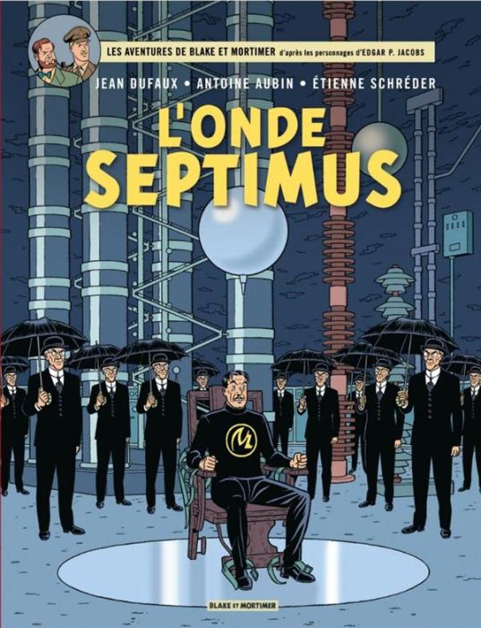 Emprunter Les aventures de Blake et Mortimer Tome 22 : L'onde Septimus livre