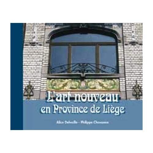 Emprunter L'art nouveau en Province de Liège livre