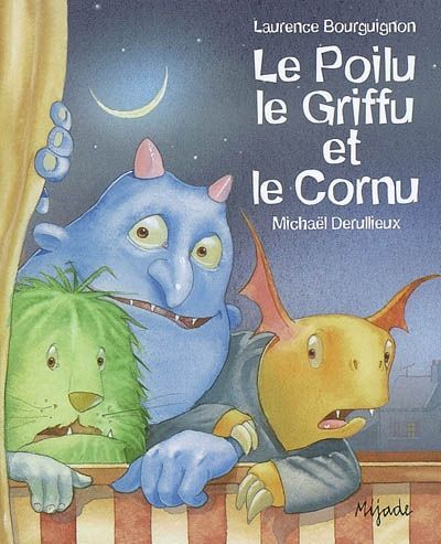 Emprunter Le Poilu, le Griffu et le Cornu livre