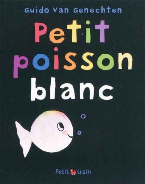 Emprunter Petit poisson blanc livre