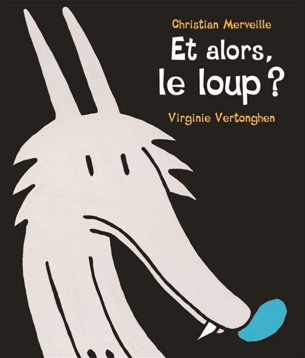 Emprunter Et alors, le loup ? livre