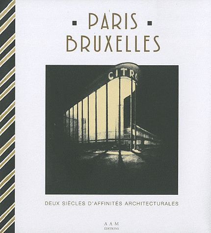 Emprunter Paris-Bruxelles. Deux siècles d'affinités architecturales livre