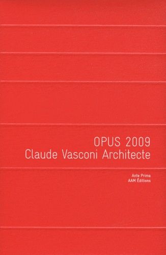 Emprunter Opus 2009. Claude Vasconi Architecte livre