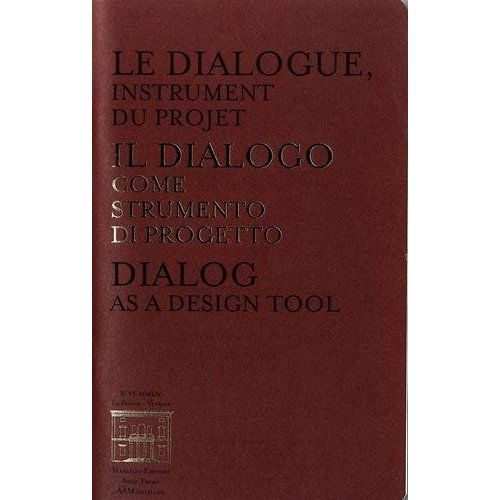 Emprunter Le dialogue, instrument du projet. Edition français-anglais-italien livre