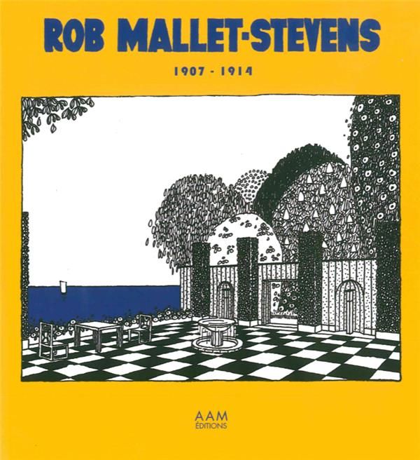 Emprunter Rob Mallet-Stevens 1907-1914 livre