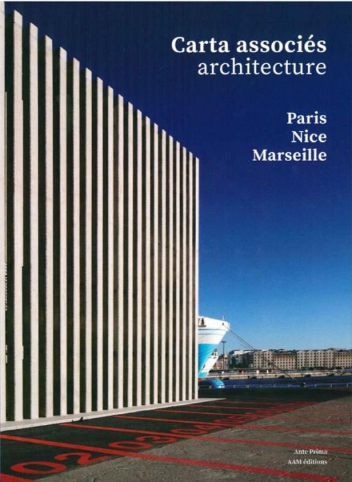 Emprunter Carta associés architecture. Paris-Nice-Marseille 2014-2020, Edition bilingue français-anglais livre