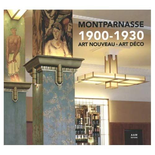 Emprunter Montparnasse 1900-1930. Art nouveau - Art déco livre